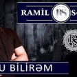 Ramil Sedali - Onu Bilirem 2019 YUKLE.mp3