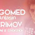 Magomed Kerimov - Anlasin (2020) YUKLE.mp3