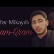 Nofer Mikayilli - Qram Qram 2020 YUKLE.mp3
