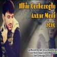 Ilkin Cerkezoglu - Axtar Meni (2019) YUKLE