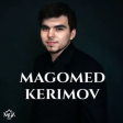 Magomed - Kerimov Haram 2019(YUKLE)