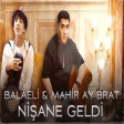 Balaeli Masdagali & Mahir Ay Brat - Nisane Geldi (Zahid Salahzade Remix) 2023