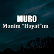Muro- Mənim Həyatım