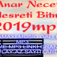Anar Necefli Hesreti Bitmir (Exclusiv) 2019