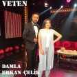 Damla & Erkan Celik - Veten   2017