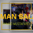 Ahmed Mustafayev Roman Balam 2020 YUKLE.mp3
