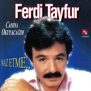 Ferdi Tayfur — Canına Okuyacağım id=