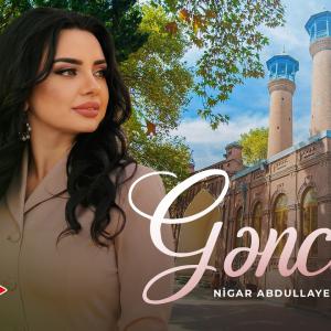 Nigar Abdullayeva - Gəncəm 2026 (Aİ Video) 4K id=