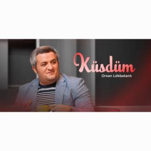 ORXAN LOKBATANLI - KUSDUM (2026).mp3 id=