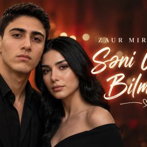 Zaur Mirzeliyev - Səni Unuda Bilmirəm _ 2026 MUSİC (Official Music Videos) id=