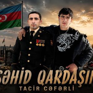 Tacir Ceferli - Sehid Qardasim - 2026 id=