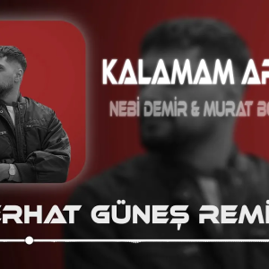 Nebi Demir & Murat Boz — Kalamam Arkadaş Git id=