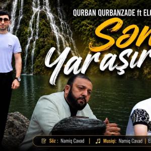 Qurban Qurbanzade ft Elçin Göyçaylı – Sen Yaraşirsan _  Darixdi Qelbim Ne Olar Yaz Mene id=
