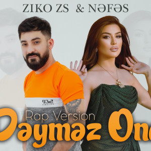 ZiKOZS & Nefes - Deymez Ona ( Rap Version ) id=