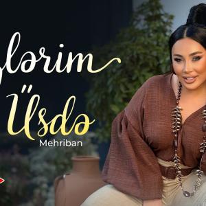 Mehriban - Gözlərim Üsdə 2026 (Yeni Klip) id=