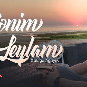Gülaga Agayev - Menim Leylam (Yeni 2026) id=
