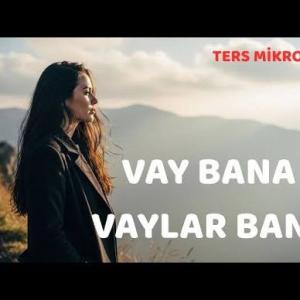 Vay Bana Vaylar Bana id=