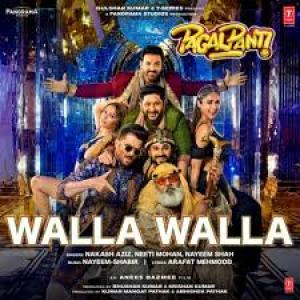 Walla Walla — Nakash Aziz & Neeti Mohan & Nayeem Shah id=