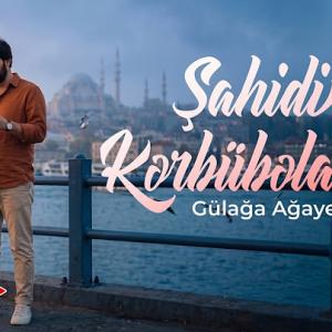 Gülağa - Şahidi Kerbübeladır (Official Audio) id=