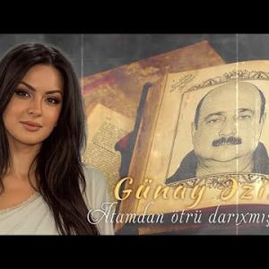 Gunay Eziz - Atamnan ötrü darixmisam. id=