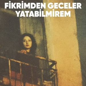 Fikrimden Geceler Yatabilmirem id=