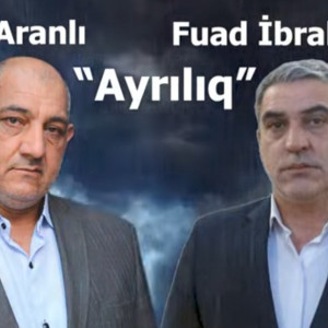Fuad İbrahimov Ft Aqil Aranli - Ayriliq 2024 (YUKLE) id=
