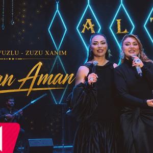 Zuzuxanim & Şebnem Tovuzlu - Aman Aman 2026 id=