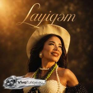 Aynura Adilova — Layiqəm (2026) id=