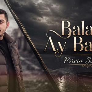 Pervin Sedali - Balam Ay Balam 2026 (Yeni Cover Music) id=