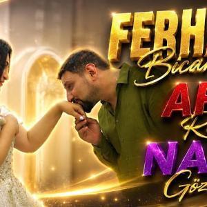 Ferhad Bicare - Nazı Gozeldi 2026 (Official Klip) id=