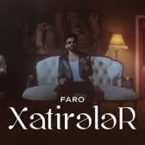 Faro  Xatireler (prod. Zekizade) id=