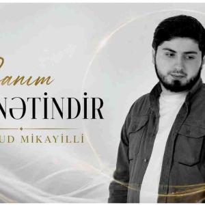Mahmud Mikayilli Canim Emanetindir 2026 Yukle id=